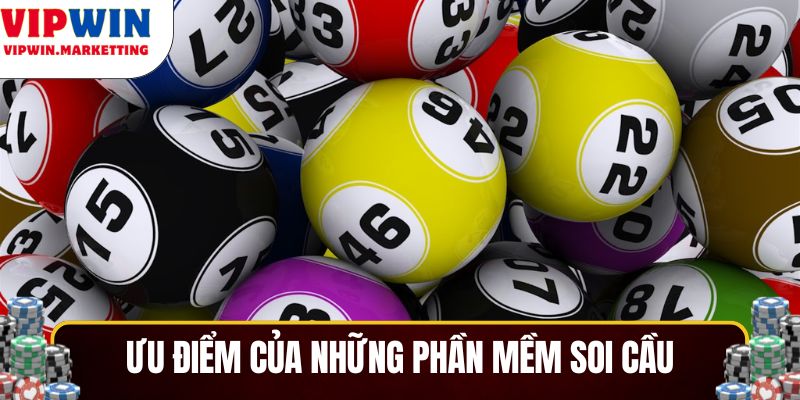 Ưu điểm nổi trội của những phần mềm soi cầu mang lại