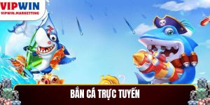 Bắn Cá Trực Tuyến 2025 – Săn Thưởng Cực Đã Liền Tay