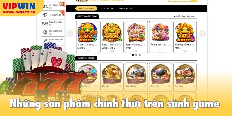 Những sản phẩm chính thức trên sảnh game casino trực tuyến
