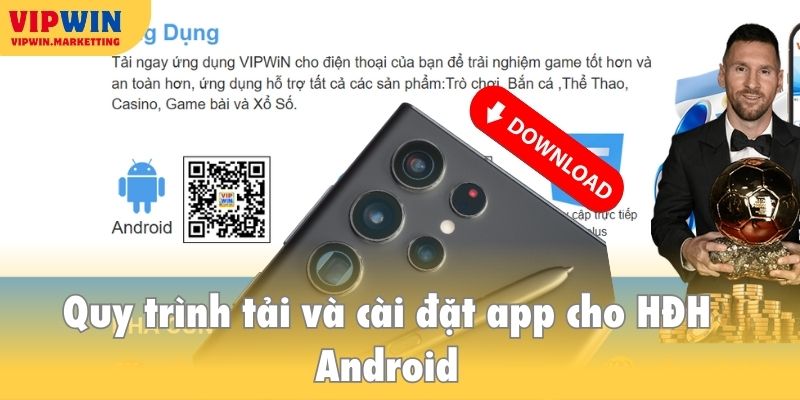 Quy trình tải và cài đặt app cho HĐH Android